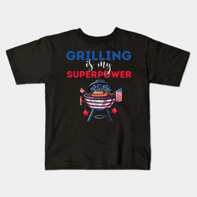 Grilling is my superpower Kids T-Shirt by Fun Planet